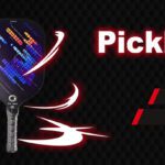 Pickleball Paddle guide1:How to choose the perfect pickleball paddle？